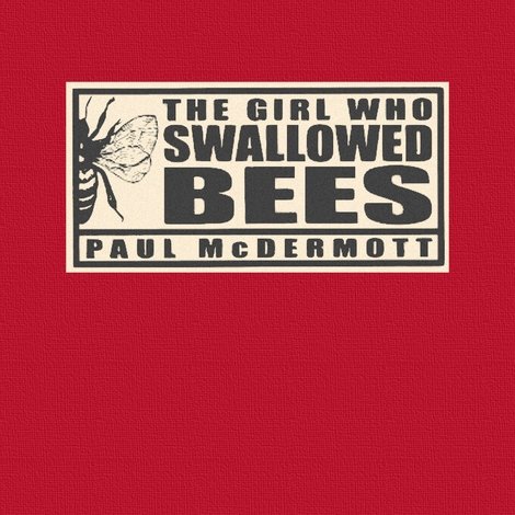 The Girl Who Swallowed Bees