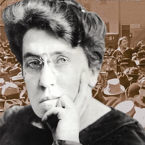 Emma Goldman: An Exceedingly Dangerous Woman
