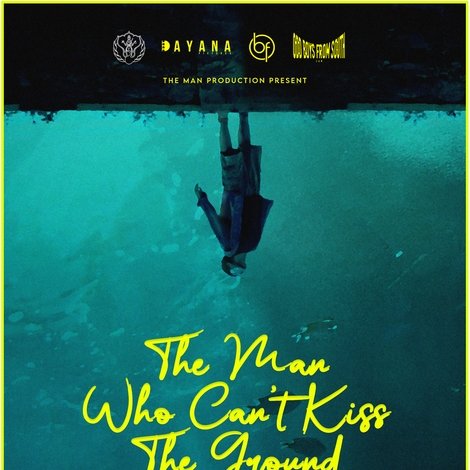 The Man Who Can't Kiss The Ground
