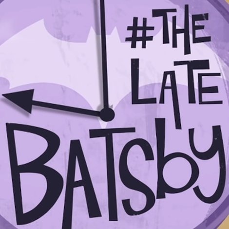 The Late Batsby