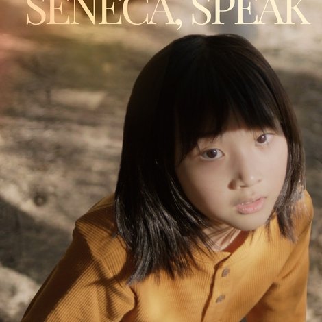 Seneca, Speak