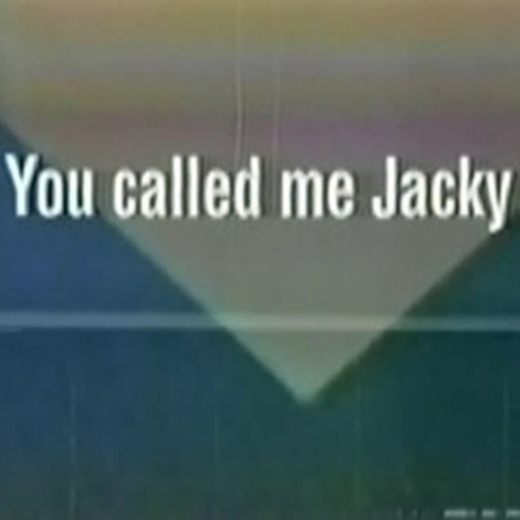 You Called Me Jacky