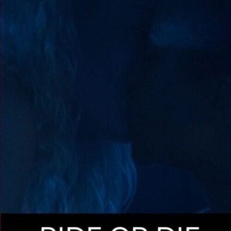 Ride or Die