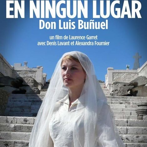 En ningún lugar, Don Luis Buñuel