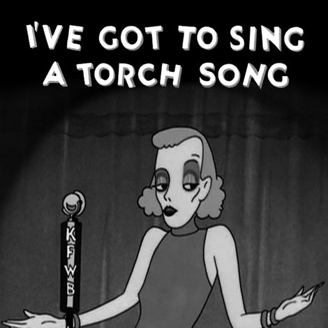 I've Got to Sing a Torch Song