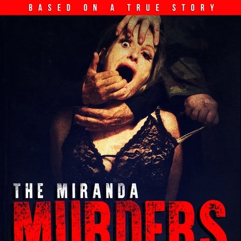 The Miranda Murders: Lost Tapes of Leonard Lake and Charles Ng