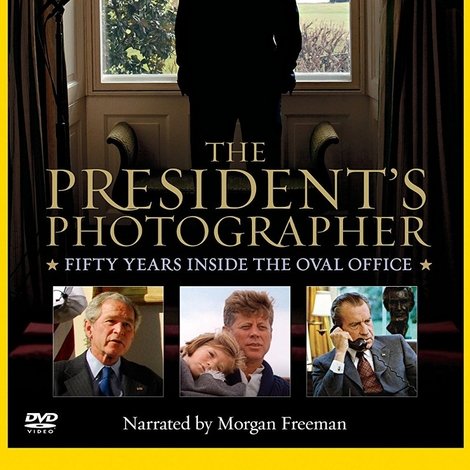 The President's Photographer: Fifty Years Inside the Oval Office