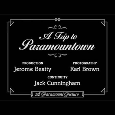 A Trip to Paramountown