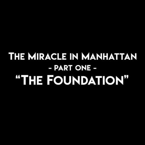 The Miracle In Manhattan, Part 1: