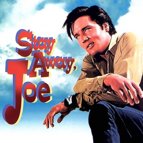 Stay Away, Joe