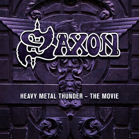 Saxon: Heavy Metal Thunder The Movie