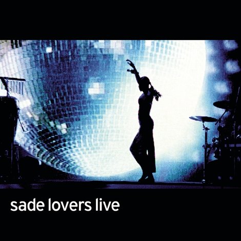 Sade: Lovers Live