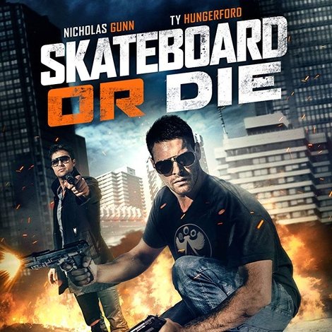 Skateboard or Die