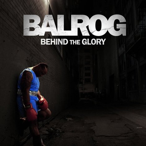 Balrog: Behind the Glory