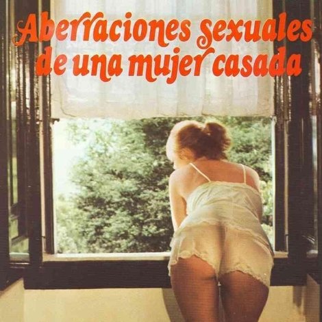 Aberraciones sexuales de una mujer casada