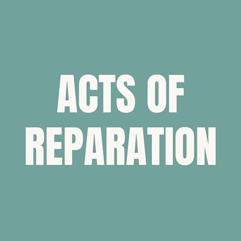 Acts of Reparation