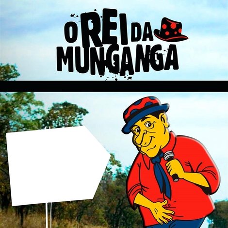 O Rei da Munganga