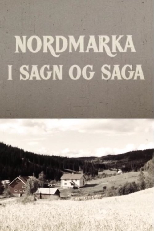 Oslofilm: Nordmarka i sagn og saga
