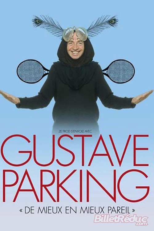 Gustave Parking - De mieux en mieux pareil Poster