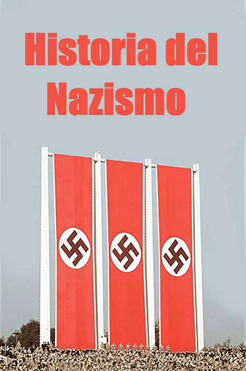 Historia del Nazismo电影海报