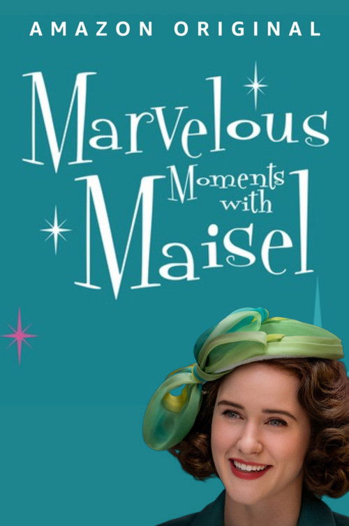 Marvelous Moments with Maisel Poster