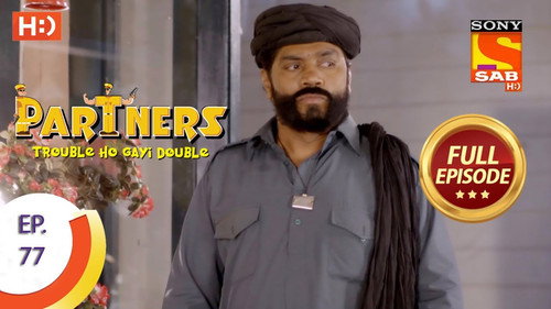 Partners - Trouble Ho Gayi Double - Episode 77 - 14th March 2018