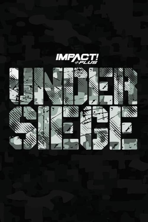 Impact+Wrestling%3A+Under+Siege