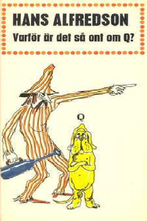 Varf&ouml;r &auml;r det s&aring; ont om Q电影海报