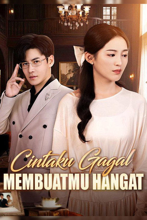 Cintaku Gagal Membuatmu Hangat (Sulih Suara)电影海报