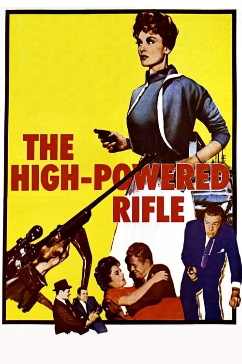 The+High+Powered+Rifle