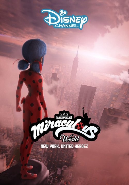 Watch Miraculous World: New York, United HeroeZ (2020) Full Movie Online Free