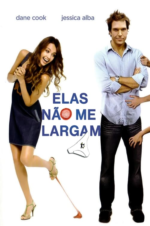 Elas Não Me Largam (2007) Watch Full Movie Streaming Online