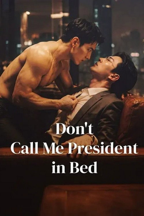 Don't Call Me President in Bed