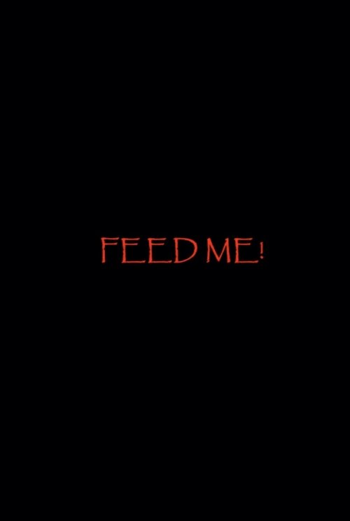 Feed Me! Poster