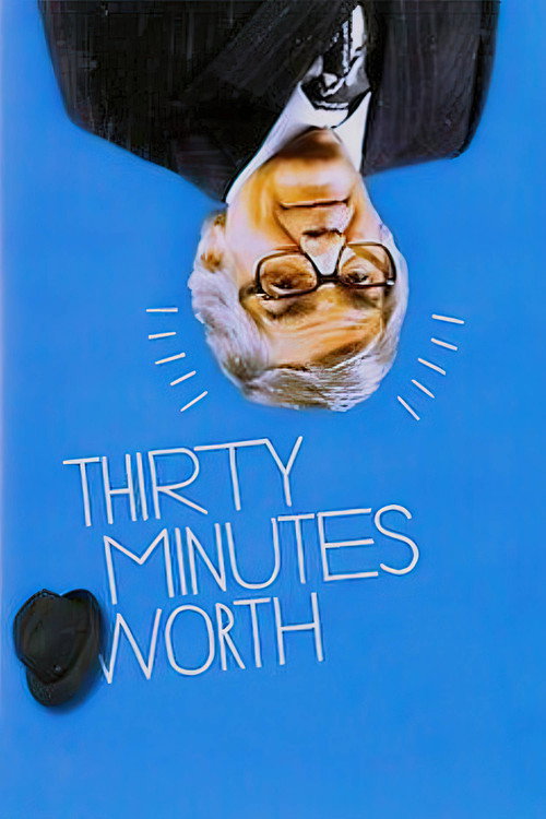 Thirty Minutes Worth poster 2