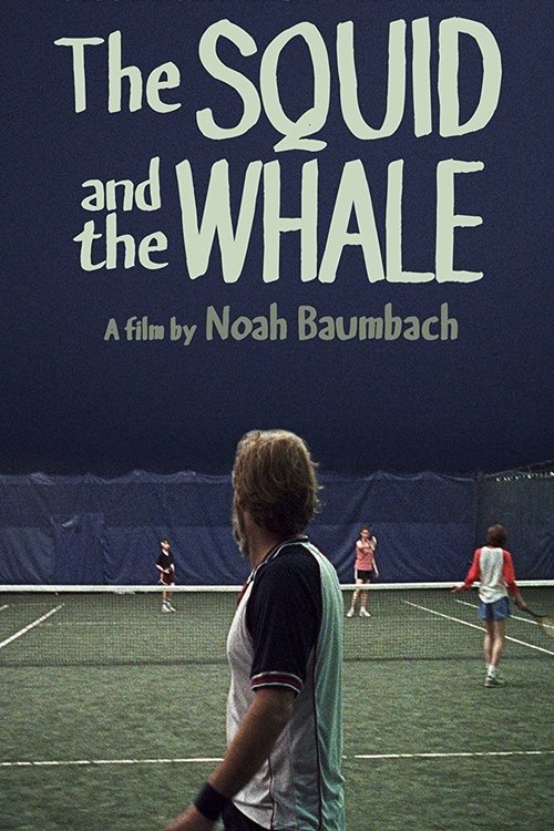 The Squid and the Whale (2005) فيلم كامل على الانترنت