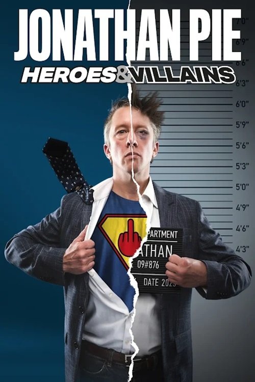 Jonathan Pie: Heroes & Villains Poster