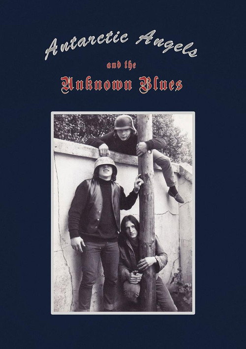 Antarctic Angels & The Unknown Blues