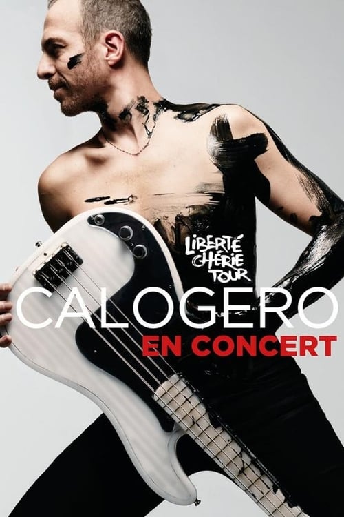 Regarder Calogero - Liberté Chérie Tour (2019) le film en streaming complet en ligne