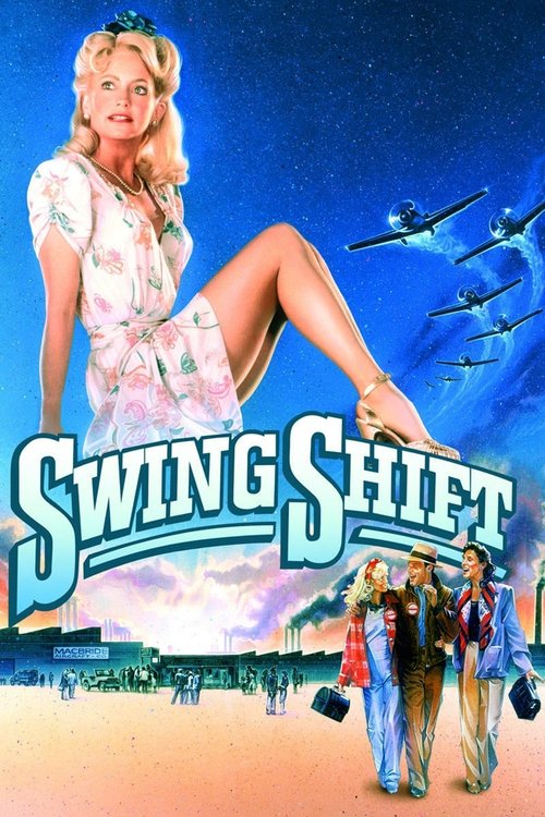 Swing Shift – Liebe auf Zeit Ganzer Film (1984) Stream Deutsch