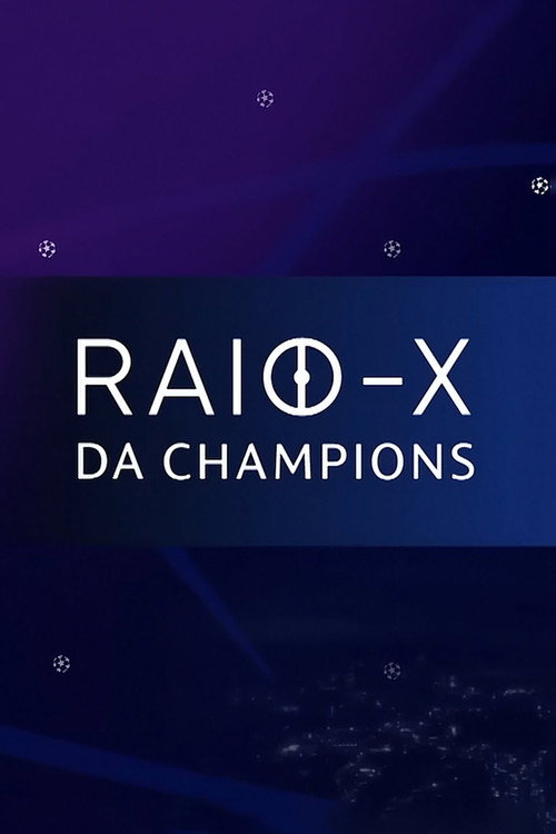 Raio-X da Champions海报