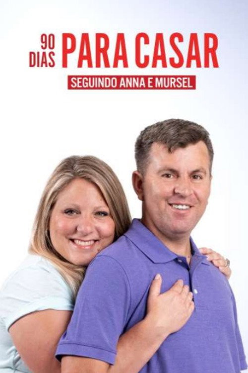 90 Dias Para Casar: Seguindo Anna e Mursel电影海报