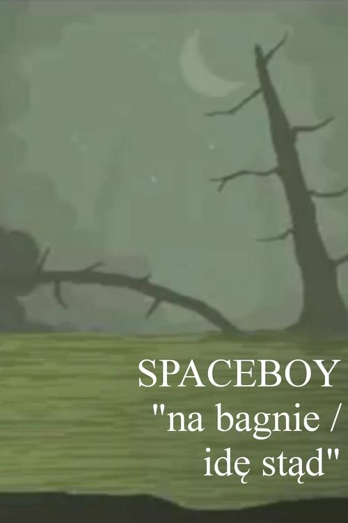 SPACEBOY%3A+na+bagnie%2Fid%C4%99+st%C4%85d