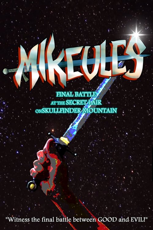 Mikeules: Final Battle at the Secret Lair on Skullfinder Mountain Poster