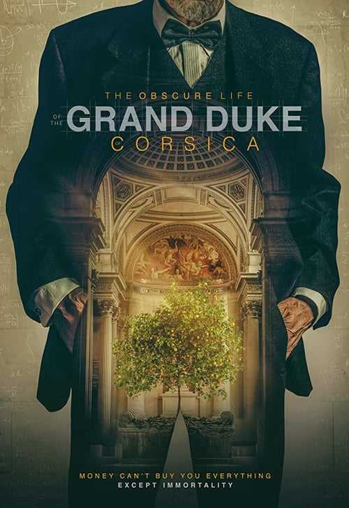 The Obscure Life of the Grand Duke of Corsica (2020) فيلم كامل على الانترنت 