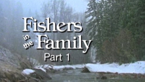 Fishers in the Family - Part 1