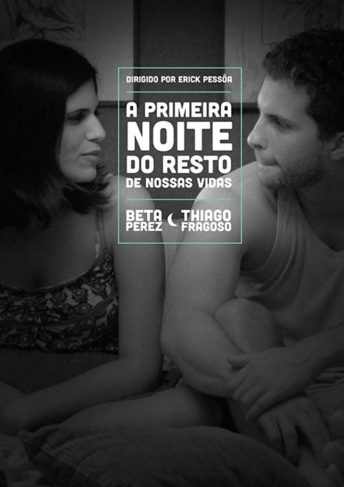 The First Night of the Rest of Our Lives Poster