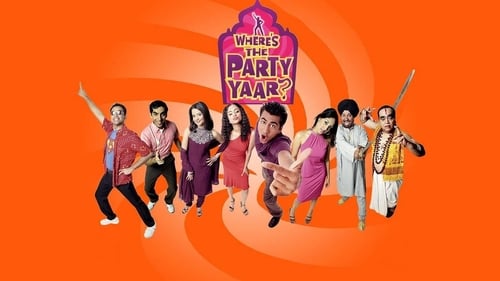 Where's the Party Yaar? (2004) Full Movie