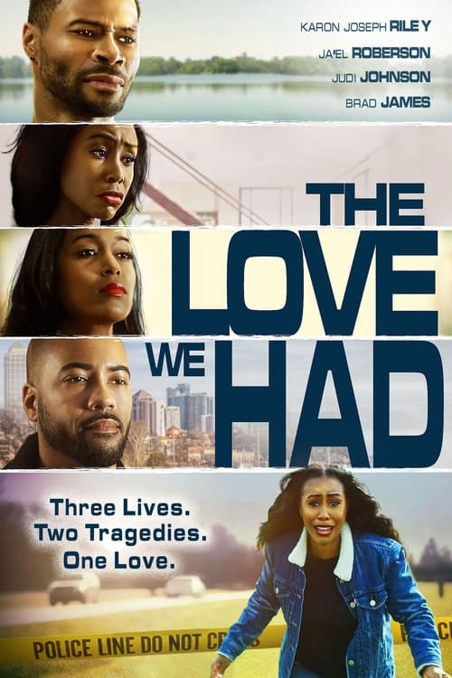 Watch The Love We Had (2022) Full Movie Online Free