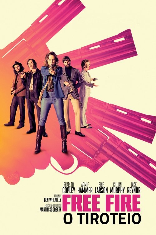 Free Fire (2017) Watch Full Movie Streaming Online